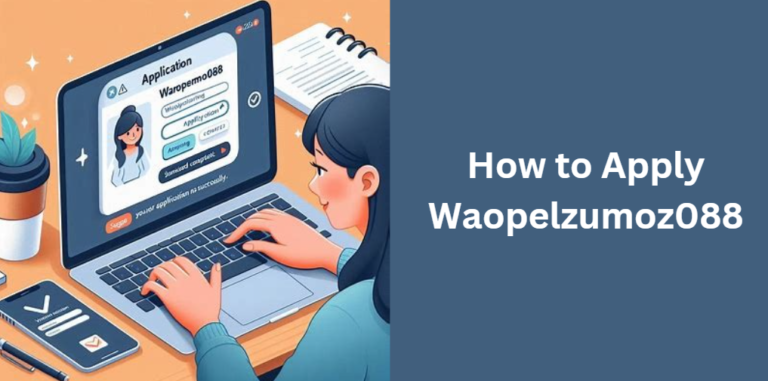How to Apply Waopelzumoz088