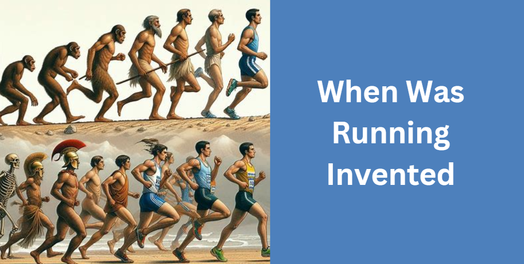 When Was Running Invented
