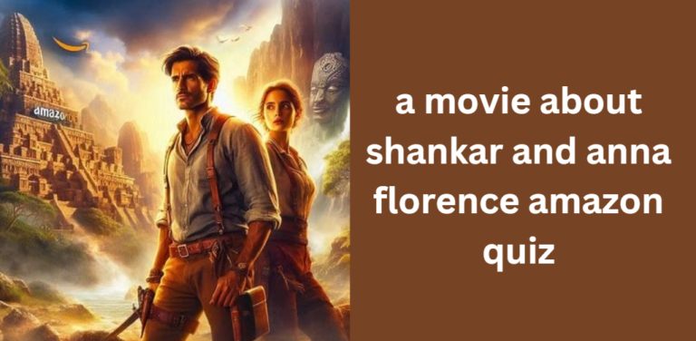 a movie about shankar and anna florence amazon quiz